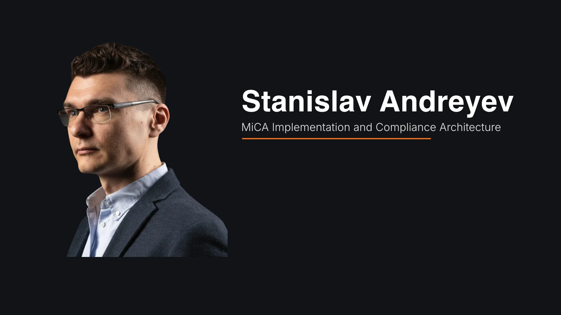 Stanislav Andreyev on MiCA Compliance Architecture and Travel Rule Implementation